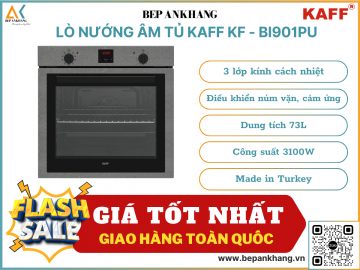Lò nướng âm tủ KAFF KF - BI901PU - Made in Turkey